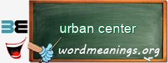 WordMeaning blackboard for urban center